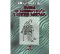 Manual de administración y gestión sanitaria (SIN COLECCION)