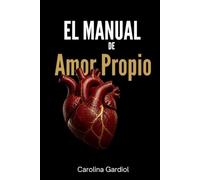 MANUAL DE AMOR PROPIO: Activa tu Fuerza Ingobernable y tu Coherencia Frecuencial: El Entrenamiento Práctico para Sanar Raíces, Destruir la Sumisión y Reclamar tu Soberanía.