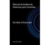 Manual De Análise De Sistemas Para Iniciantes (ebook)