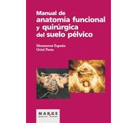 Manual de anatomía funcional y quirúrgica del suelo pélvico (Medicina y Ciencias de la Salud)
