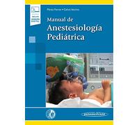 Manual de anestesiología pediátrica ((incluye versión digital))