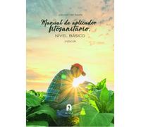 MANUAL DE APLICADOR FITOSANITARIOS.NIVEL BASICO-2 EDICIÓN (CIENCIAS SANITARIAS)