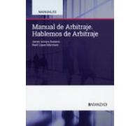 Manual de Arbitraje. Hablemos de Arbitraje