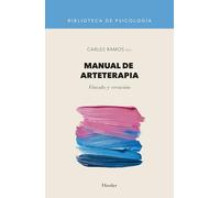 Manual de arteterapia: Vínculo y creación (Biblioteca de Picología)