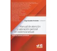 Manual de atención y valoración pericial en violencia sexual: Guía de buenas prácticas (BOSCH)