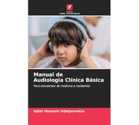 Manual de Audiologia Clínica Básica: Para estudantes de medicina e residentes