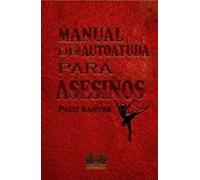 Manual De Autoayuda Para Asesinos