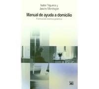 Manual de ayuda a domicilio: Formación teórico-práctica (Trabajo social)