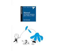 Manual de buenas maneras para niñas y niños: 75 (Ala Delta - Serie azul)