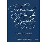 Manual de caligrafía Copperplate. Guía paso a paso (CURSO COMPLETO)
