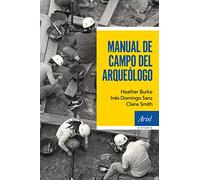 Manual de campo del arqueólogo (Ariel Historia)