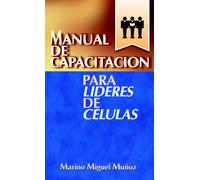 Manual De Capacitación Para Líderes De Células