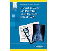 Manual de casos con pacientes estandarizados para el ECOE (+ebook)