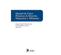 Manual de Casos Prácticos de Derecho Financiero y Tributario (SIN COLECCION)