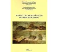 Manual De Casos Prácticos De Derecho Romano