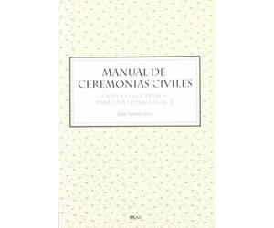 Manual de ceremonias civiles: Propuestas y textos para una liturgia laica