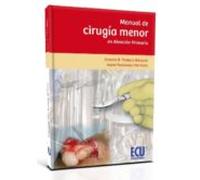 Manual de cirugía menor en atención primaria - 9788499481951 (NARRATIVA)