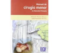 Manual de cirugía menor en atención primaria - 9788499481951