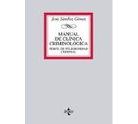 manual de clinica criminologica: perfil de peligrosidad criminal ejemp