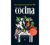 Manual de cocina. Recetario: Cocina tradicional española desde 1950