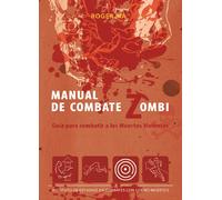 Manual de combate zombi: Combatir a los muertos vivientes (Línea Z)