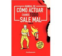 MANUAL DE COMO ACTUAR CUANDO TODO SALE MAL (LINEA INFINITE)