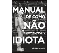 Manual de como não ser um completo Idiota