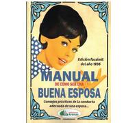 MANUAL DE CÓMO SER UNA BUENA ESPOSA
