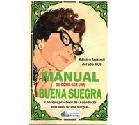 MANUAL DE CÓMO SER UNA BUENA SUEGRA