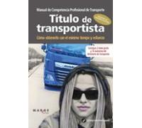 Manual de competencia profesional de transporte. Título de transportista