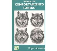 Manual de comportamiento canino (SIN COLECCION)