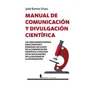 Manual De Comunicación y Divulgación Científica (Manuales)