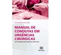 Manual De Condutas Em Urgências Cirúrgicas De Cânceres Do Aparelho Dig
