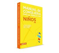 Manual de Consejería Para El Trabajo Con Niños