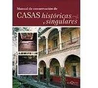 Manual de conservación de casas históricas y singulares