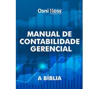 Manual de Contabilidade Gerencial: a Bíblia (Contabilidade Direto ao Ponto)