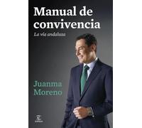 Manual de convivencia: La vía andaluza (Espasa Política Nacional)
