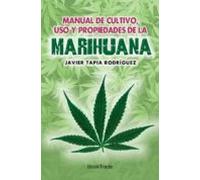 Manual De Cultivo Uso Y Propiedades De La Marihuana (ebook)
