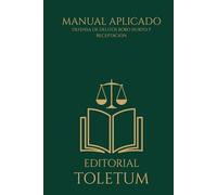 MANUAL DE DEFENSA PENAL EN DELITOS DE LESIONES (EDITORIAL TOLETUM)