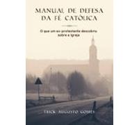 Manual De Defesa Da Fé Católica (ebook)