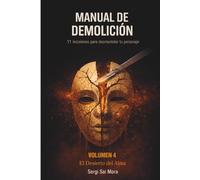 Manual de Demolición: 11 incisiones para desmantelar tu personaje