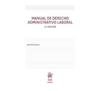 Manual de Derecho Administrativo Laboral 2ª Edición (Manuales de Derecho Administrativo, Financiero e Internacional Público)