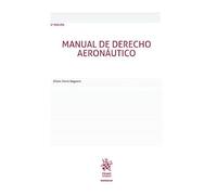 Manual de Derecho Aeronáutico 2ª Edición (Manuales de Derecho Administrativo, Financiero e Internacional Público)