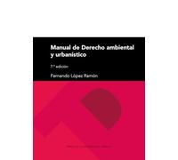 Manual de derecho ambiental y urbanístico: 281 (Textos Docentes)