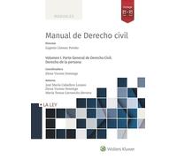 Manual de Derecho Civil. Volumen I. Parte General de Derecho Civil. Derecho de la persona (CODIGOS LA LEY)