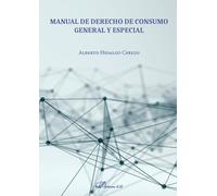 Manual de derecho de consumo. General y especial
