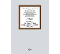Manual de derecho de la protección social (Derecho - Biblioteca Universitaria de Editorial Tecnos)