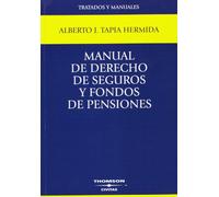 Manual de Derecho de Seguros y Fondos de Pensiones (Tratados y Manuales de Derecho)