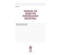 Manual De Derecho Inmobiliario Registral 6ª Edición 2019: 1 (Manuales)