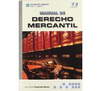 Manual de Derecho Mercantil (ESCUELA DE NEGOCIOS)